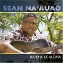 Ka Eha Ke Aloha [FROM US] [IMPORT]@Sean Naauao